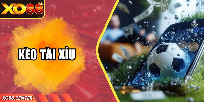 Kèo Tài Xỉu XO88 – Phân Tích Chi Tiết, Tối Ưu Cơ Hội Thắng